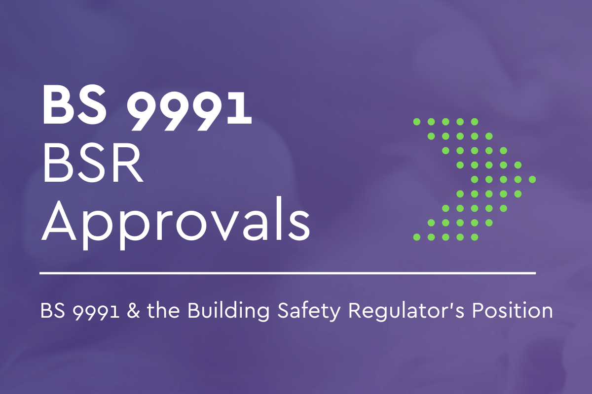 BS 9991 & The Building Safety Regulator